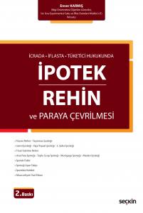 İcrada, İflasta, Tüketici Hukukunda İpotek & Rehin Ve Paraya Çevrilmesi