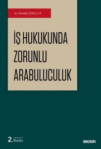 İş Hukukunda Zorunlu Arabuluculuk