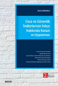 Ceza Ve Güvenliktedbirlerinin İnfazı Hakkında Kanun Ve Uygulaması