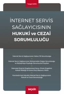 İnternet Servis Sağlayıcısının Hukuki Ve Cezai Sorumluluğu