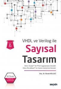 Vhdl Ve Verilog İle Sayısal Tasarım Xilinx Vivado İle Fpga Uygulamaları Destekli – Xilinx Microblaze İle Yazılım Geliştirme Destekli