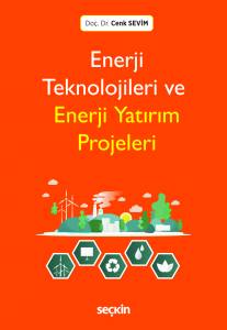 Enerji Teknolojileri Ve Enerji Yatırım Projeleri