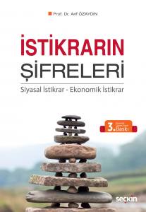 İstikrarın Şifreleri Siyasal İstikrar – Ekonomik İstikrar