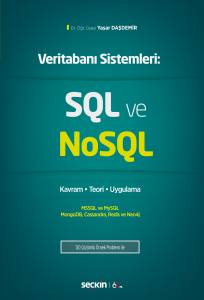 Veritabanı Sistemleri: Sql Ve Nosql Kavram – Teori – Uygulama