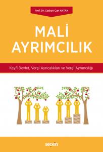 Mali Ayrımcılık Keyfî Devlet, Vergi Ayrıcalıkları Ve Vergi Ayrımcılığı