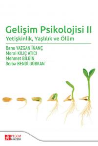 Gelişim Psikolojisi Iı Yetişkinlik Ve Ölüm