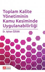 Toplam Kalite Yönetiminin Kamu Kesiminde Uygulanabilirliği