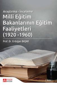 Millî Eğitim Bakanlarının Eğitim Faaliyetleri (1920-1960)