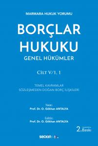 Marmara Hukuku Yorumu Borçlar Hukuku Genel Hükümler Cilt: V/1,1