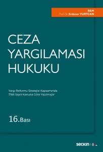 Ceza Yargılaması Hukuku Yargı Reformu Stratejisi Kapsamında 7188 Sayılı Kanuna Göre Yazılmıştır.