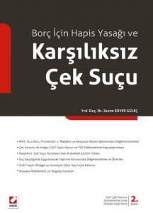 Borç İçin Hapis Yasağı Ve Karşılıksız Çek Suçu