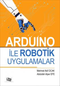 Arduıno ile Robotik Uygulamalar