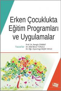 Erken Çocuklukta Eğitim Programları Ve Uygulamalar