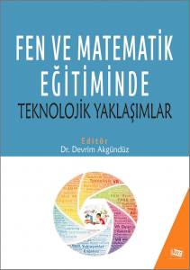 Fen Ve Matematik Eğitiminde Teknolojik Yaklaşımlar