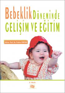 Bebeklik Döneminde Gelişim Ve Eğitim