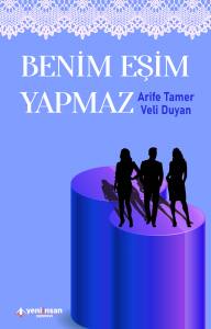 Beni̇m Eşi̇m Yapmaz