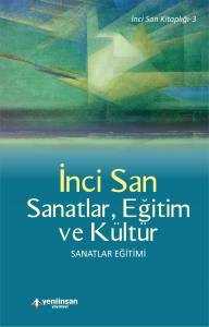 Sanatlar, Eğitim Ve Kültür: Sanatlar Eğitimi