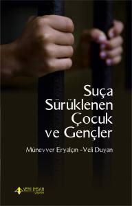 Suça Sürüklenen Çocuk Ve Gençler