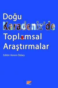 Doğu Karadeni̇z'de Toplumsal Araştırmalar