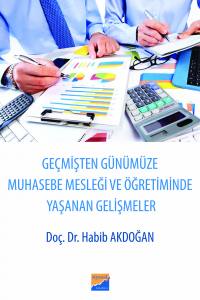 Geçmi̇şten Günümüze Muhasebe Mesleği̇ Ve Öğreti̇mi̇nde Yaşanan Geli̇şmeler