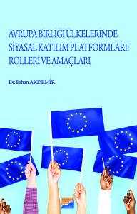 Avrupa Bi̇rli̇ği̇ Ülkeleri̇nde Katılım Platformları: Rolleri̇ Ve Amaçları