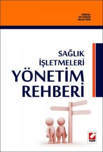 Sağlık İşletmeleri Yönetim Rehberi