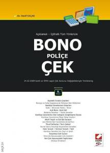 Açıklamalı – İçtihatlı Tüm Yönleriyle Bono – Poliçe – Çek