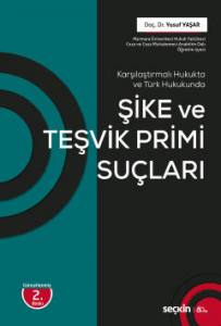 Karşılaştırmalı Hukukta Ve Türk Hukukunda Şike Ve Teşvik Primi Suçları