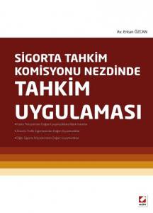 Sigorta Tahkim Komisyonu Nezdinde Tahkim Uygulaması