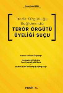 İfade Özgürlüğü Bağlamında Terör Örgütü Üyeliği Suçu