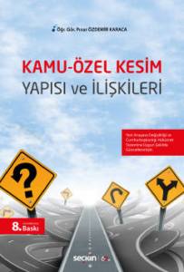 Kamu–Özel Kesim Yapısı Ve İlişkileri