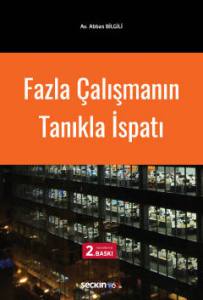 Fazla Çalışmanın Tanıkla İspatı