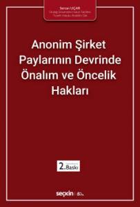 Anonim Şirket Paylarının Devrinde Önalım Ve Öncelik Hakları