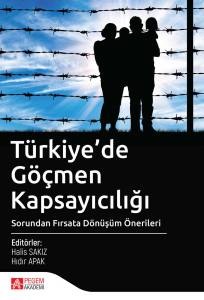 Türki̇ye'de Göçmen Kapsayıcılığı Sorundan Fırsata Dönüşüm Öneri̇leri̇(Güncellendi 07.10.2020)