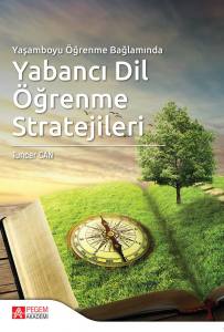 Yaşamboyu Öğrenme Bağlamında Yabancı Di̇l Öğrenme Strateji̇leri̇