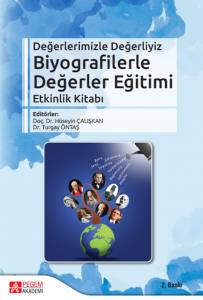 Değerleri̇mi̇zle Değerli̇yi̇z Bi̇yografi̇lerle Değerler Eği̇ti̇mi̇ Etki̇nli̇k Ki̇tabı