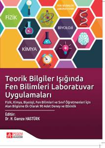 Teorik Bilgiler Işığında Fen Bilimleri Laboratuvar Uygulamaları