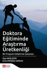 Doktora Eğitiminde Araştırma Üretkenliği: Bir Program Geliştirme Çalışması