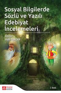 Sosyal Bilgilerde Sözlü Ve Yazılı Edebiyat İncelemeleri