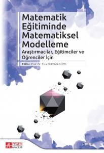 Matematik Eğitiminde Matematiksel Modelleme: Araştırmacılar, Eğitimciler Ve  Öğrenciler İçin