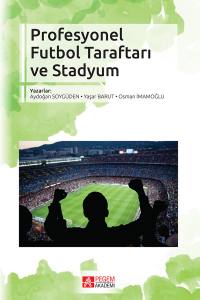 Profesyonel Futbol Taraftarı Ve Stadyum