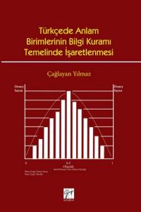 Türkçede Anlam Birimlerinin Bilgi Kuramı Temelinde İşaretlenmesi