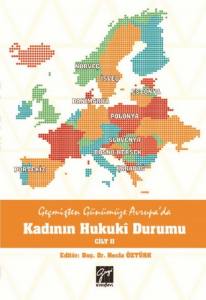 Geçmişten Günümüze Avrupa'da Kadının Hukukî Durumu Cilt Iı