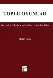 Toplu Oyunlar: Mecnun'un Izdırabı, Aydın Kim?, Kambur Felek