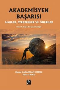 Akademisyen Başarısı Algılar, Stratejiler Ve Öneriler