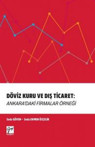Döviz Kuru Ve Dış Ticaret: Ankara'daki Firmalar Örneği