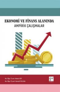 Ekonomi Ve Finans Alanında Ampirik Çalışmalar