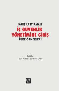 Karşılaştırmalı İç Güvenlik Yönetimine Giriş Ülke Örnekleri