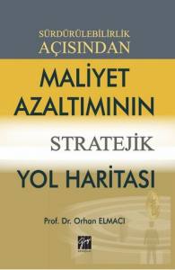 Sürdürülebilirlik Açısından Maliyet Azaltımının Stratejik Yol Haritası