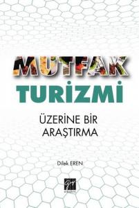 Mutfak Turizmi Üzerine Bir Araştırma